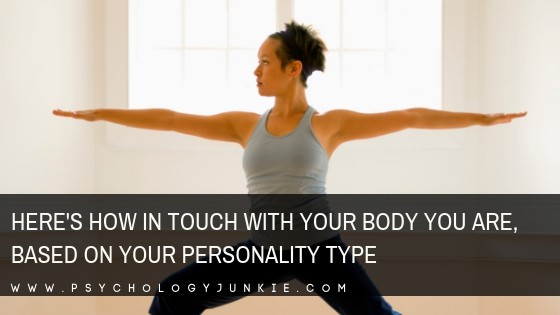 Find out how in tune with your body you are based on your #personality type. #MBTI #INFJ #INTJ #INFP #INTP