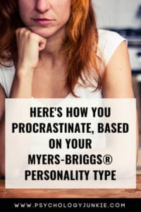 Find out how procrastination effects each of the #MBTI #personality types. #INFJ #INTJ #INFP #INTP