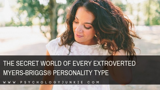 Discover the secret inner world of every extroverted #personality type. #MBTI #ENFJ #ENFP #ENTJ #ENTP