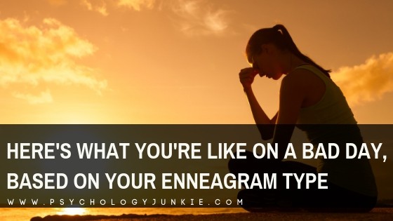 Find out what you're like on a bad day, based on your #enneagram #personality type.
