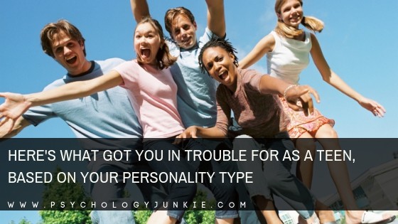 Here’s What You Got in Trouble for as a Teen, Based on Your Personality Type