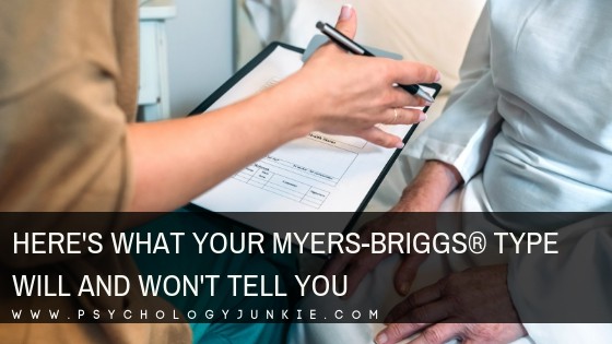 Here’s What Your Myers-Briggs® Personality Type Will and Won’t Tell You