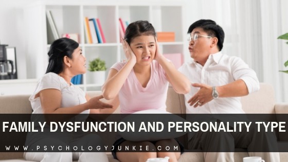 Family Dysfunction and Personality Type