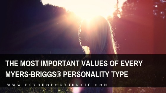 Find out what really matters to each of the Myers-Briggs #personality types. #MBTI #INFJ #INTJ #INFP #INTP