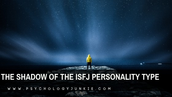 The Shadow Functions of the ISFJ Personality Type