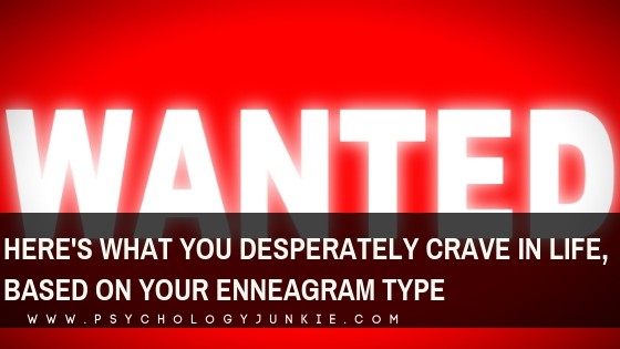 Find out what each #enneagram type desperately craves in life, and how they stop themselves from getting it. #enneatype #enneaone #enneafour