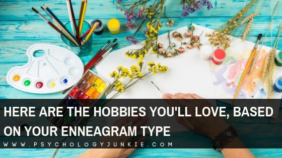 Discover some fascinating new hobbies, based on your #enneagram type. #Personality #personalitytype #enneatype