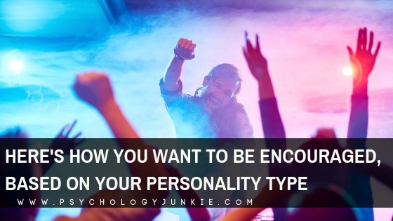 Here’s How You Want to Be Encouraged, Based on Your Myers-Briggs® Personality Type