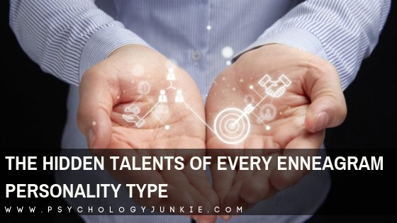 Explore the hidden strengths and talents of every #enneatype. #Enneagram #Personality #personalitytype