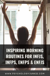 Start your entire day on the right foot with these morning routines specifically for #INFJs, #INFPs, #ENFJs and #ENFPs #MBTI