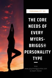 Get a look at what each Myers-Briggs® personality type desperately needs in order to have a fulfilling life. #MBTI #Personality #INFJ #INFP