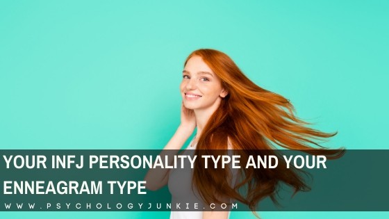 Find out how your enneatype influences your #INFJ perseonality type. #Enneagram #MBTI