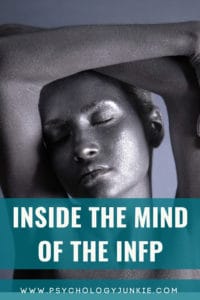 Get an up-close look at how #INFPs think and explore the world around them. #MBTI #INFP #Personality