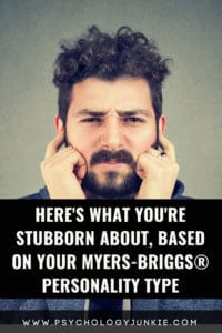 Find out what each personality type gets stubborn about. #MBTI #Personality #INFJ #INTJ #INFP #INTP