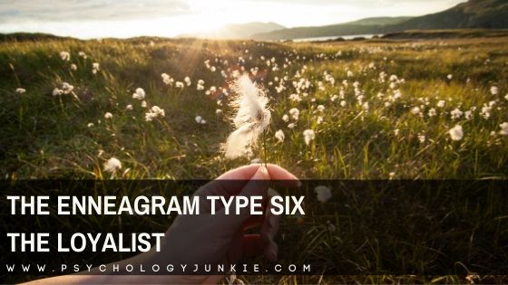 The Enneagram 6 – The Loyalist