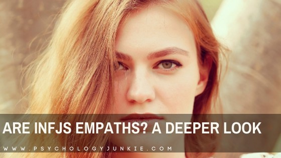 Are INFJs Empaths? A Deeper Look