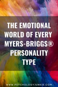 Get an in-depth look at the emotional world of each Myers-Briggs personality type. #MBTI #INFJ #INTJ #INFP #INTP