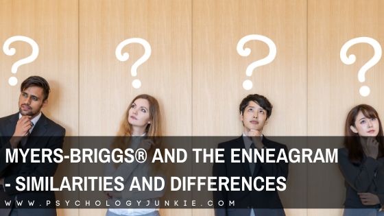 Myers-Briggs® and the Enneagram – What’s the Same and What’s Different?