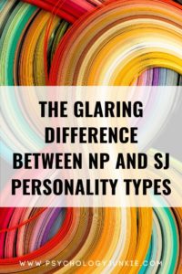 Explore one of the biggest differences between the NP and SJ personality types. #MBTI #ENFP #INFP #ISFJ #ISTJ