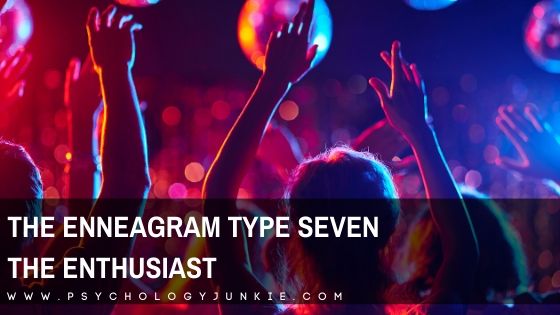 Get an up-close look at the #enneagram #seven. Find out what their core fears and desires are and figure out how they appear at healthy, average, or unhealthy levels of maturity. #Personality