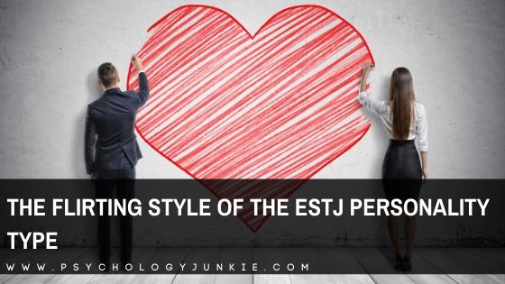 Get an in-depth look at how #ESTJs flirt when they like someone! #ESTJ #MBTI #Personality