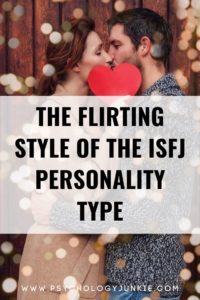 Find out the unique ways that #ISFJs like to flirt! #ISFJ #MBTI #personality