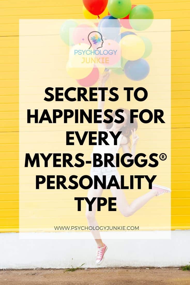 Find out what brings true joy and contentment to each Myers-Briggs® personality type. #MBTI #Personality #INFJ #INTJ #INFP