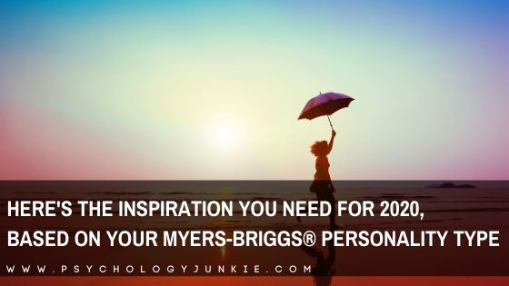 Get the inspiration and motivation you need for the coming year, based on your #personality type. #MBTI #INFJ #INTJ #INFP #INTP