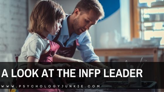 Get an in-depth look at the strengths and skills of the #INFP leader. #MBTI #Personality