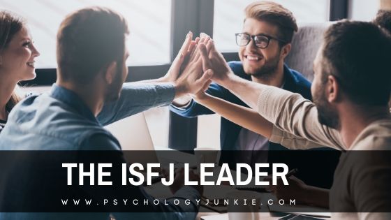 Get an in-depth look at the leadership skills of the #ISFJ personality type! #Personality #MBTI