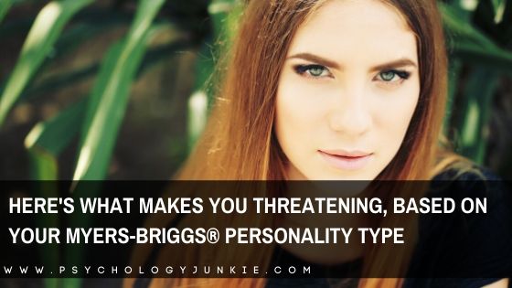 Find out what makes each Myers-Briggs® personality type intimidating. #MBTI #Personality #INFJ #INFP