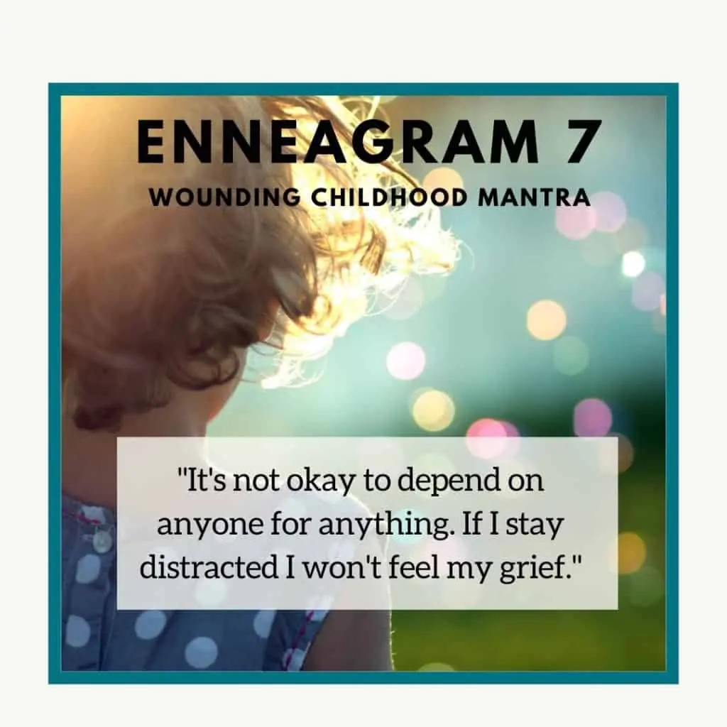 Enneagram 7 childhood wound