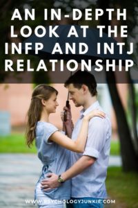 Get an in-depth look at the joys and struggles of the #INFP and #INTJ relationship. #MBTI #Personality