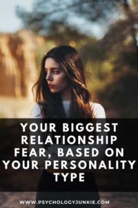 Discover what each of the 16 personality types really fear about relationships. #MBTI #Personality #INFJ #INFP