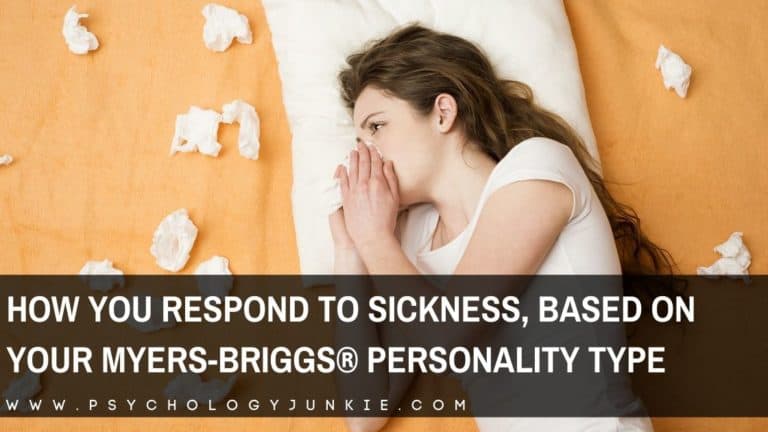 How You Respond to Sickness, Based On Your Myers-Briggs® Personality Type