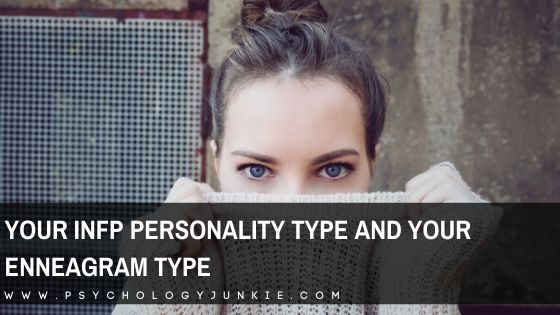 Get an in-depth look at which #enneagram type fits your #INFP personality type. #Personality