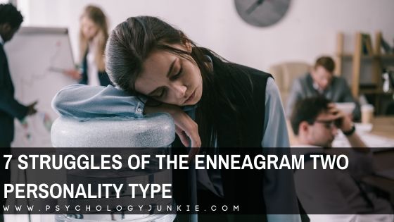 Get an in-depth look at the unique struggles of the enneagram Two personality type. #enneagram #enneatype #two