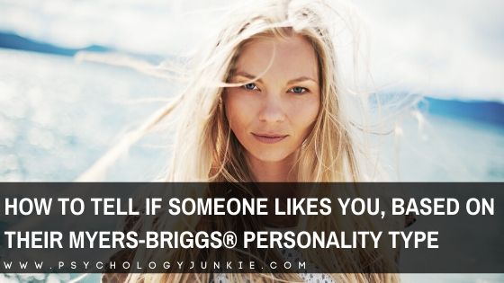 Not sure if your crush likes you? Get some hints based on their Myers-Briggs® personality type. #MBTI #Personality #INFJ #INFP