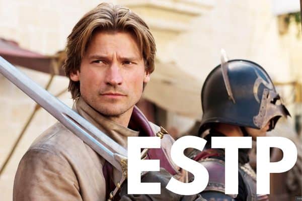 Jamie Lannister is an ESTP