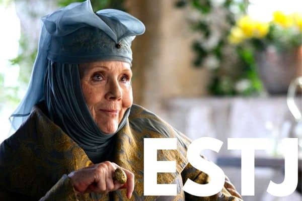 Olenna Tyrell is an ESTJ