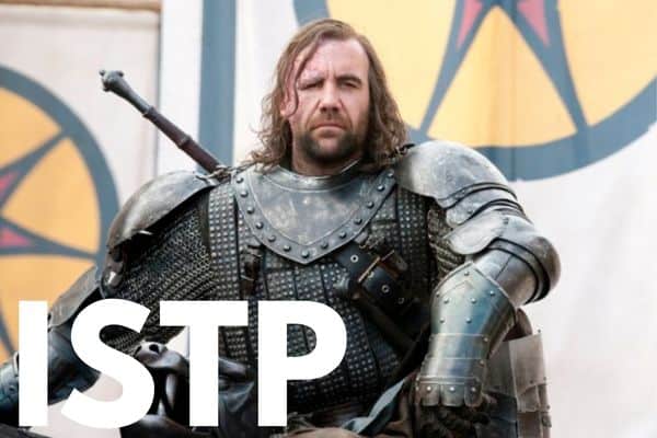 Sandor Clegane is an ISTP