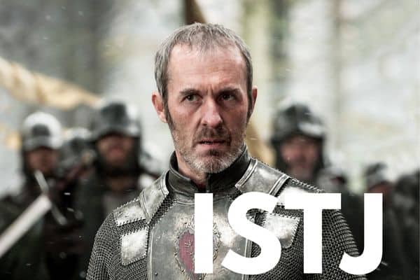 Stannis Baratheon is an ISTJ