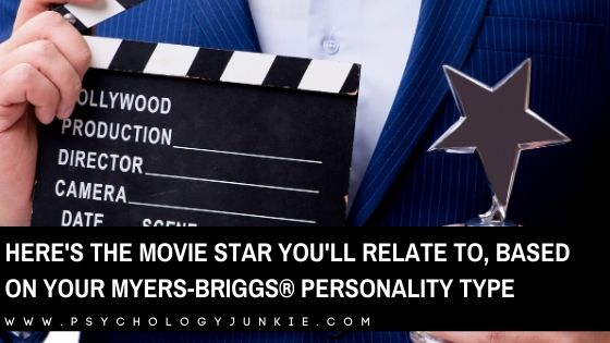 Here’s the Movie Star with Your Myers-Briggs® Personality Type