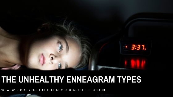 Are you dealing with an unhealthy version of an enneagram type? Here are some tips for deciphering if someone is in an unhealthy state! #enneagram #personality #enneatype