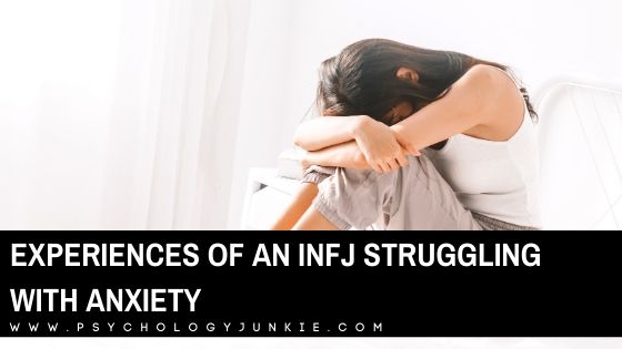 Experiences of an INFJ Struggling with Anxiety