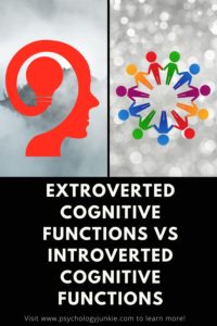 Get a thorough understanding of the differences between introverted and extroverted cognitive functions. These functions lay the groundwork for the Myers-Briggs® system of typology #MBTI #Personality