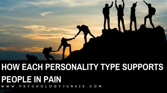 How Each Personality Type Supports People in Pain