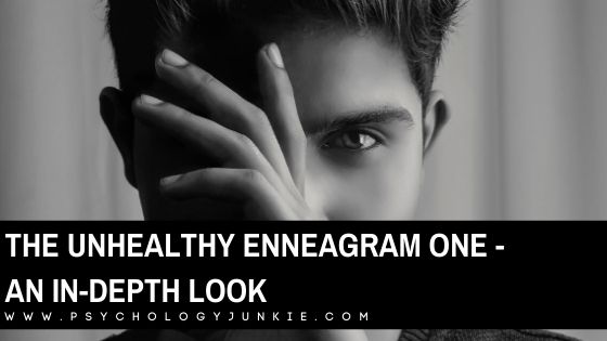 Explore what an unhealthy One looks like in day-to-day life. #Enneagram #Personality