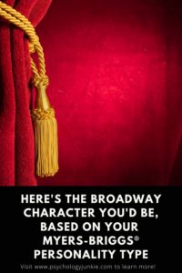 Find out which Broadway character has your Myers-Briggs® personality type! #MBTI #Personality #INFJ #INFP