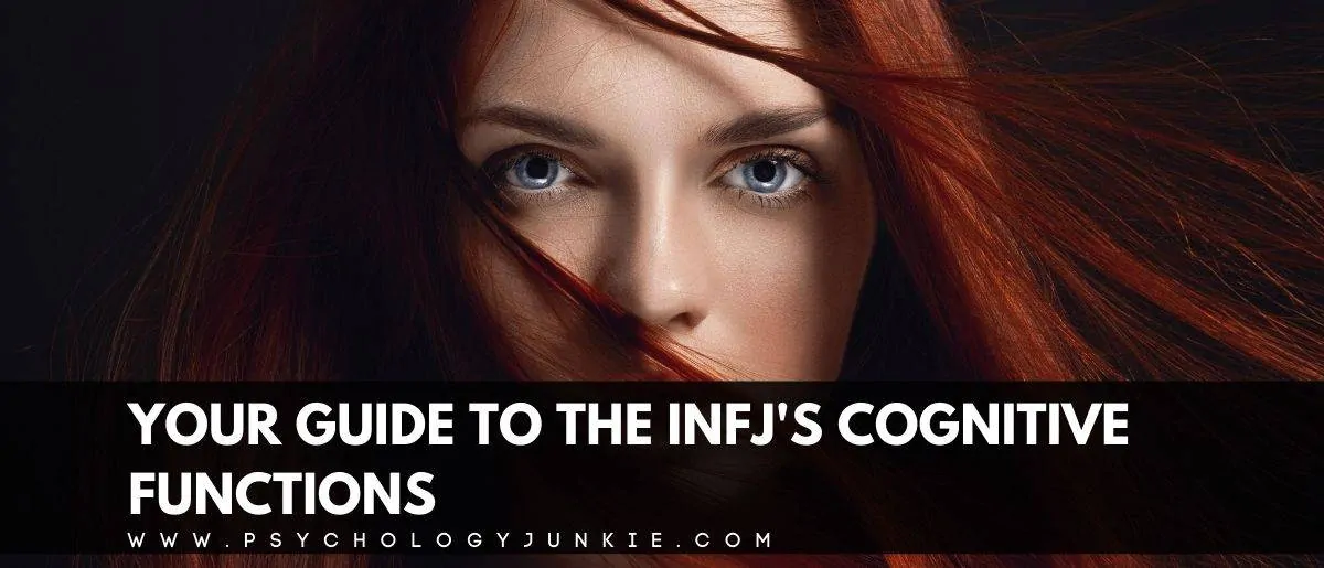 An in-depth, comprehensive look at the eight cognitive functions of the #INFJ personality type. #MBTI #Personality
